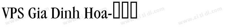 VPS Gia Dinh Hoa字体转换